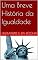 Livro Uma Breve História da Igualdade (Notas de Aula Livro 2)