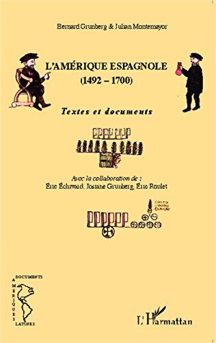 L' Amérique espagnole, 1492-1700