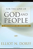For the Love of God and People: A Philosophy of Jewish Law