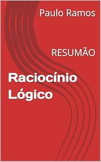 Raciocínio Lógico: RESUMÃO (Resumos para Concursos Públicos - Brasil)