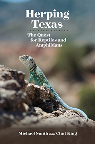 image for Texas A&M University Press Herping Texas: The Quest for Reptiles and A
