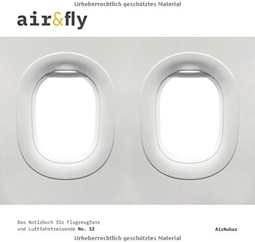 airnubar: "air&fly": Das Notizbuch für Flugzeugfans und Luftfahrtreisende (No. 12)