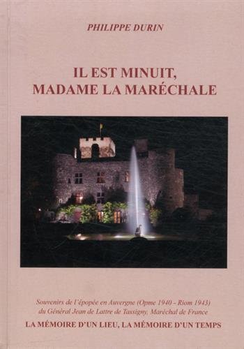 Il est minuit, madame la maréchale
