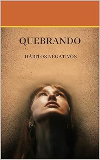 Livro Quebrando hábitos negativos