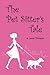 The Pet Sitter's Tale by Laura Vorreyer