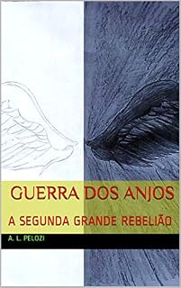 Livro GUERRA DOS ANJOS: A SEGUNDA GRANDE REBELIÃO