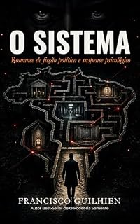 Livro O Sistema: Romance de ficção política e suspense psicológico