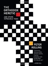 The Orthodox Heretic: And Other Impossible Tales