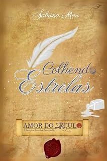 Livro Colhendo Estrelas (Saga Cristã) (AMOR DO SÉCULO: A Saga Benedict Camponelle Livro 4)