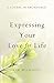 A Course in Abundance: Expressing Your Love for Life by