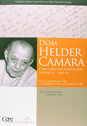 Livro Dom Helder Camara. Circulares IV. Circulares Pós Conciliares Tomo III