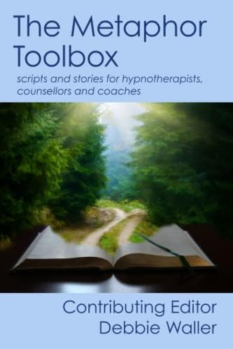 Therapeutic Metaphors: Helping Others Through the Looking Glass
