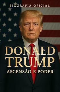 Livro Donald J. Trump: Ascensão e Poder