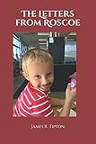The Letters from Roscoe by James R. Tipton