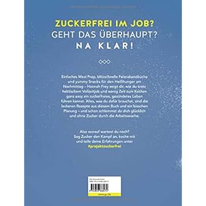 Zuckerfrei für Berufstätige: Schnelle Feierabendküche und easy To-go-Rezepte (GU Zuckerfrei)