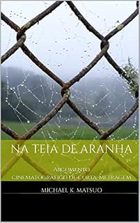 Livro Na teia de aranha: Argumento cinematográfico de curta-metragem