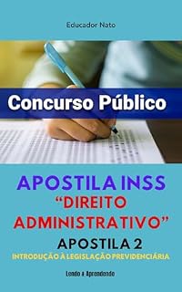 Livro Apostila 2 INSS : “Direito Administrativo” (Apostilas para Concurso INSS)