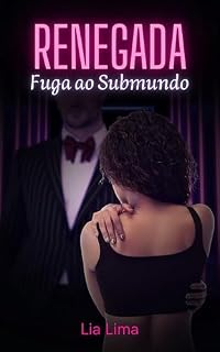 Livro Renegada: Fuga Ao Submundo