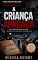 Livro A criança apagada (Um romance da série Gabriel Foster: Casos arquivados Livro 2)