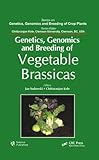 Genetics, Genomics and Breeding of Vegetable Brassicas (Genetics, Genomics and Breeding of Crop Plants) by Jan Sadowski, Chittaranjan Kole