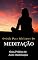 Livro O QUIA DE MEDITAÇÃO  PRA INICIANTE