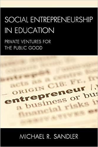 Social Entrepreneurship In Education Private Ventures For The