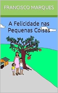 Livro A Felicidade nas Pequenas Coisas