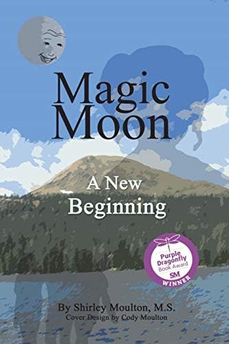 Magic Moon: A New Beginning Paperback – November 2, 2017