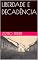 Livro LIBERDADE E DECADÊNCIA
