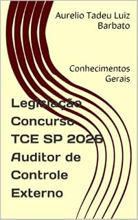 Livro Legislação Concurso TCE SP 2026 Auditor de Controle Externo : Conhecimentos Gerais