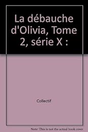 La  débauche d'Olivia