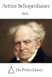 Works of Arthur Schopenhauer