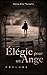 Élégie pour un ange: Prélude (French Edition) by Marie-Alix Thomelin, Marie Navarre
