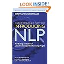 Introducing NLP: Psychological Skills for Understanding and Influencing People (Neuro-Linguistic Programming)
