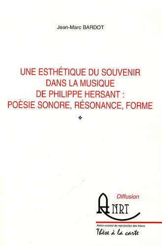 Une  esthétique du souvenir dans la musique de Philippe Hersant