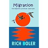 Migration (The Migration Chronicles Book 1)
