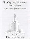The Oquirrh Mountain Temple (Cross-stitch Pattern) by