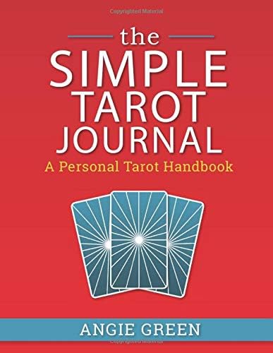 The Simple Tarot Journal: A Personal Tarot Handbook