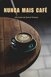 Livro Nunca mais café