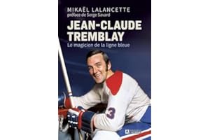 Jean-Claude Tremblay: Le magicien de la ligne bleue