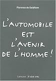 L'automobile est l'avenir de l'homme ! by