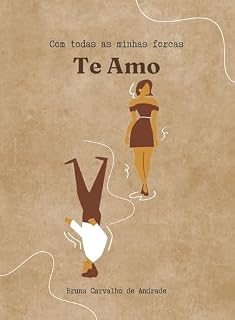 Livro Com Todas Minhas Forcas, Te Amo