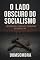 Livro O Lado Obscuro do Socialismo: Promessas, Utopias e Tragédias do Sec. XX