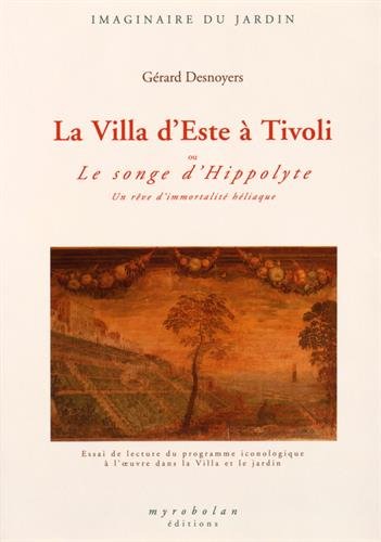 La  Villa d'Este à Tivoli ou Le songe d'Hippolyte