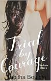 Trial by Courage by Tabitha Bouldin