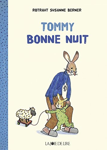Bonne nuit Tommy by Rotraut Susanne Berner
