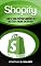 Livro Shopify - Crie o Seu Próprio Império de Negócio Online Lucrativo!