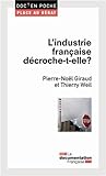 L'industrie française décroche-t-elle ? by 
