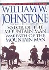 Valor of the Mountain Man [and] Warpath of the Mountain Man