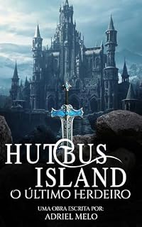 Livro Hutbus Island I: O Último Herdeiro